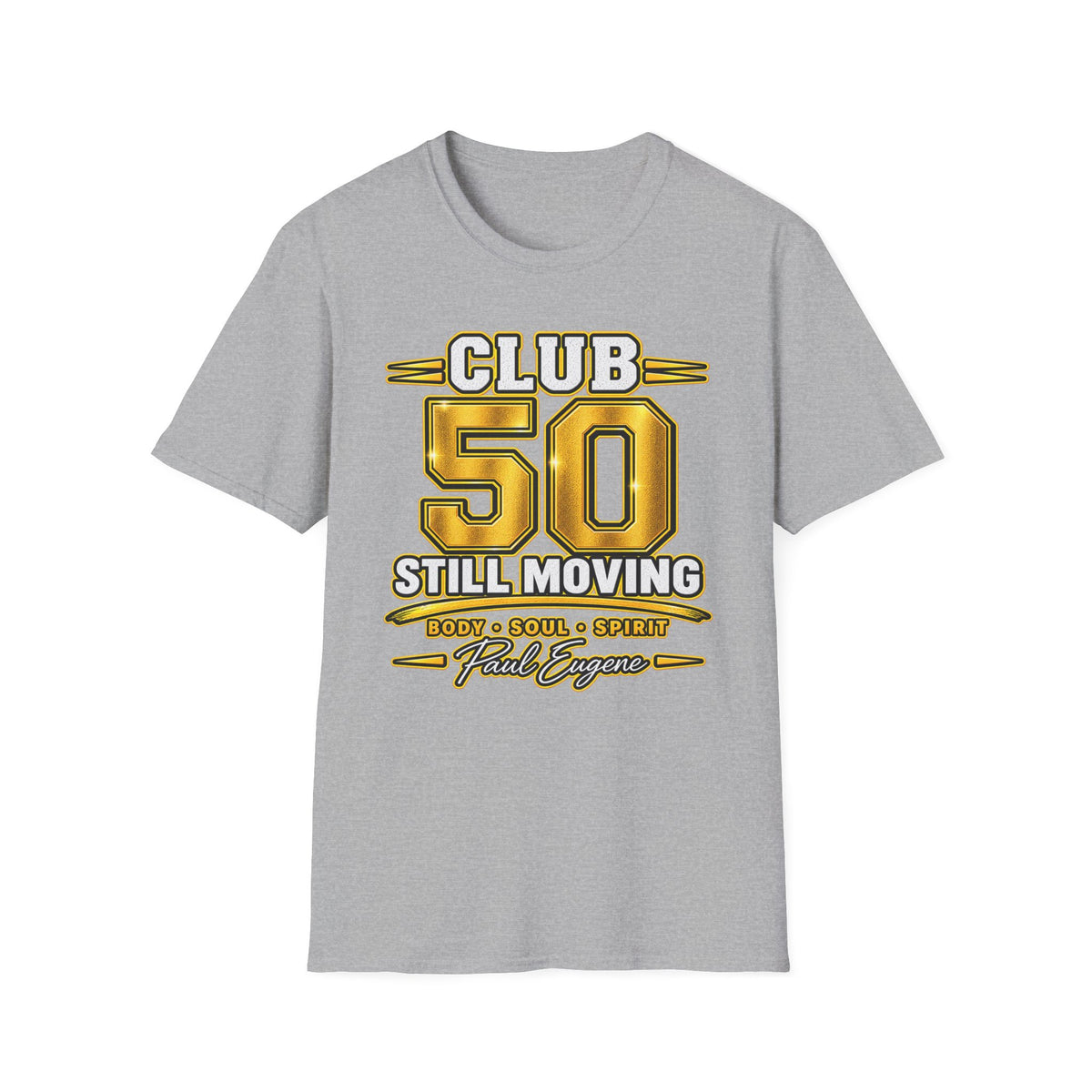 Club 50 T‑Shirt – "Still Moving" with Paul Eugene