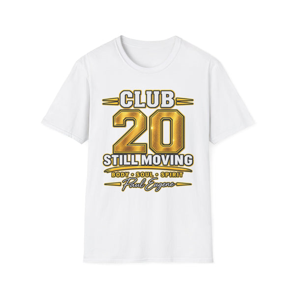 Club 20 Still Moving T-Shirt — Paul Eugene