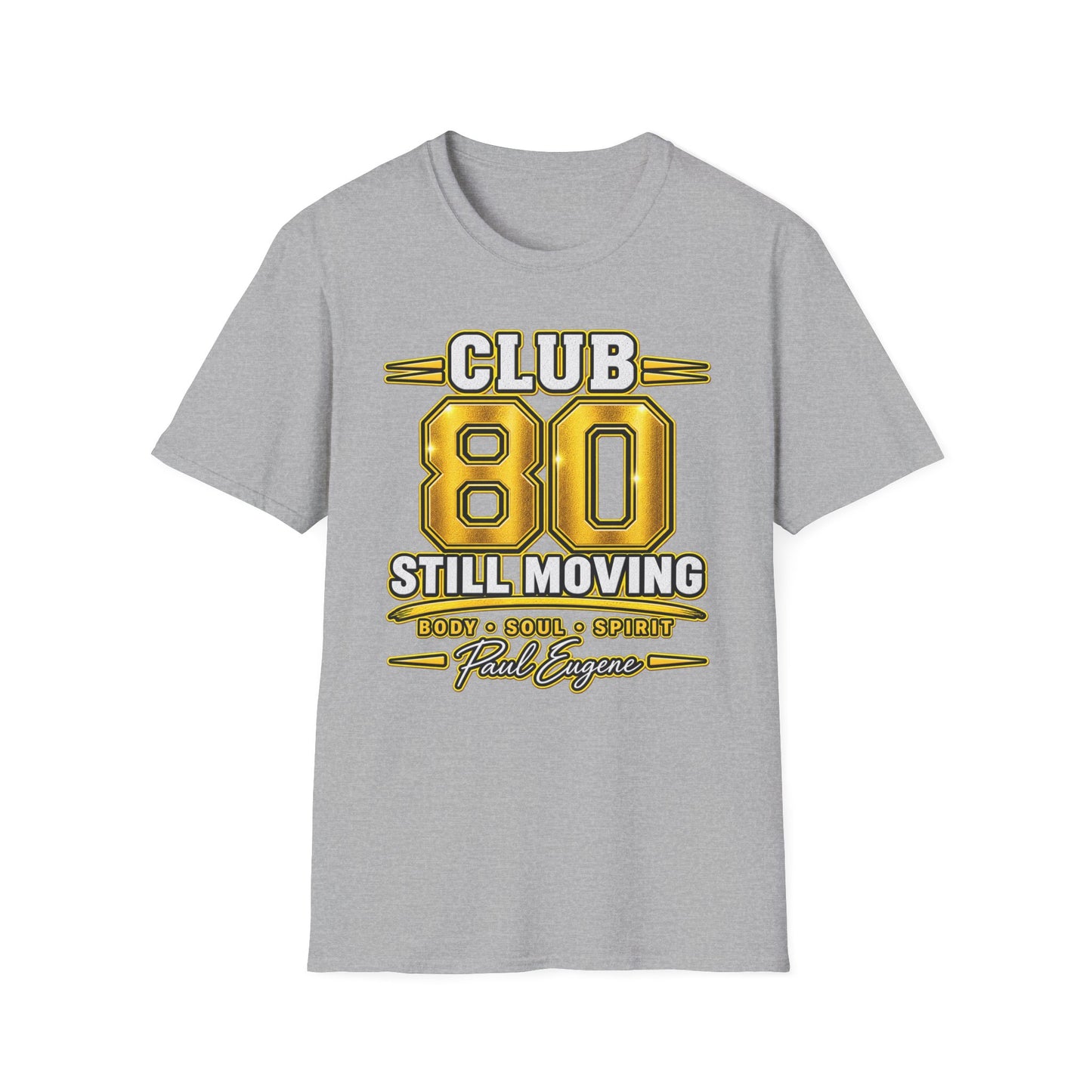 Club 80 T-Shirt -"Still Moving" with Paul Eugene