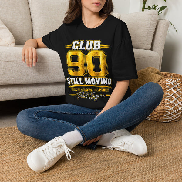 Club 90 T‑Shirt – “Still Moving” with Paul Eugene