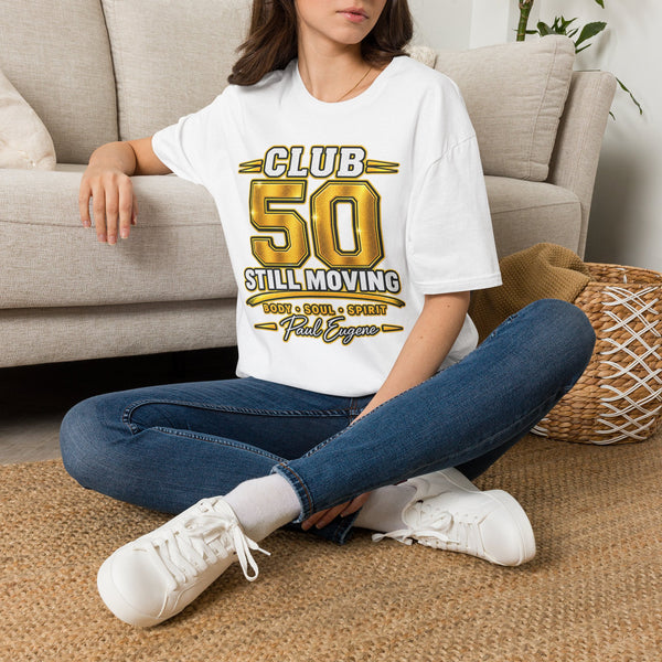 Club 50 T‑Shirt – "Still Moving" with Paul Eugene