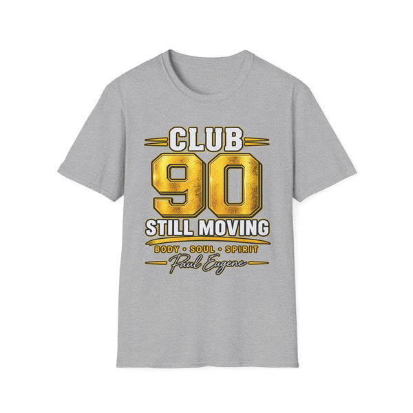 Club 90 T‑Shirt – “Still Moving” with Paul Eugene