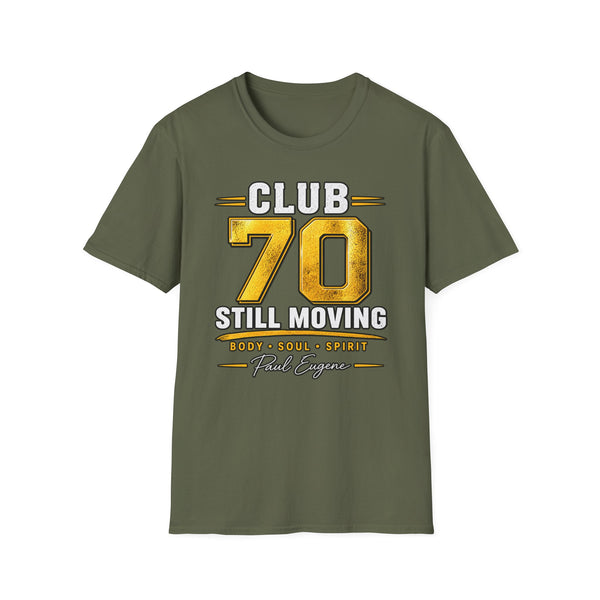 Club 70 T‑Shirt – “Still Moving” with Paul Eugene