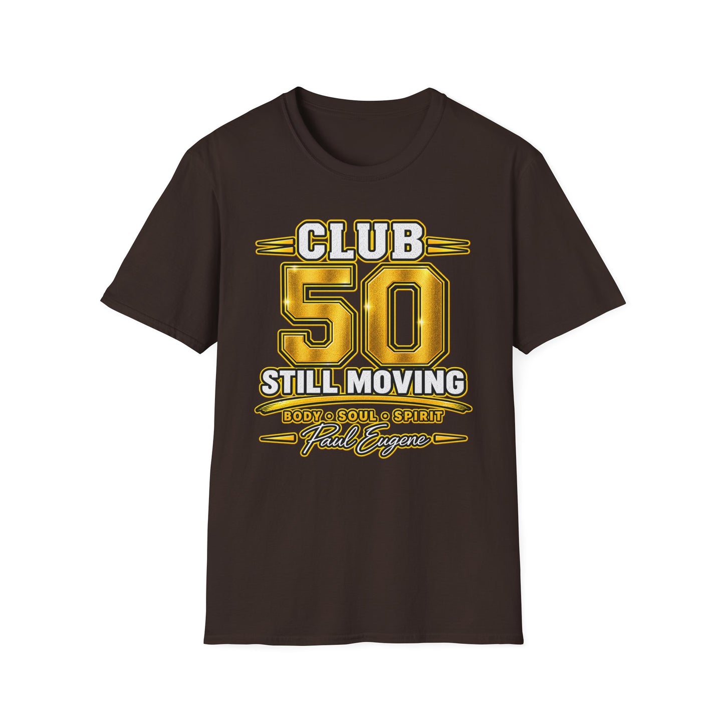 Club 50 T‑Shirt – "Still Moving" with Paul Eugene