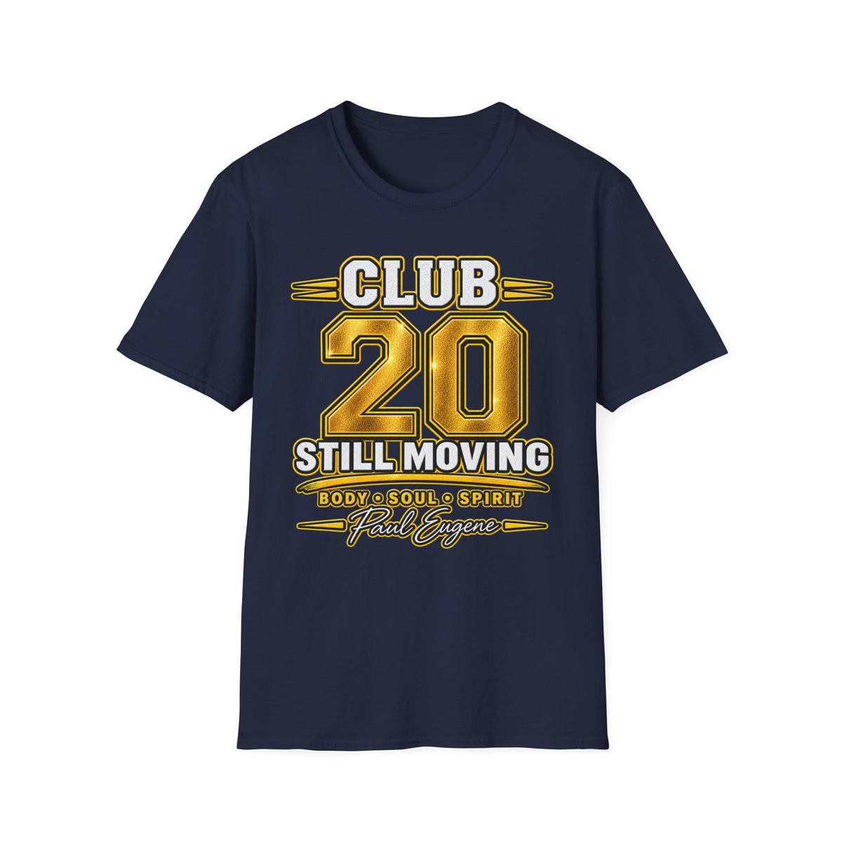 Club 20 T-Shirt - "Still Moving" with Paul Eugene