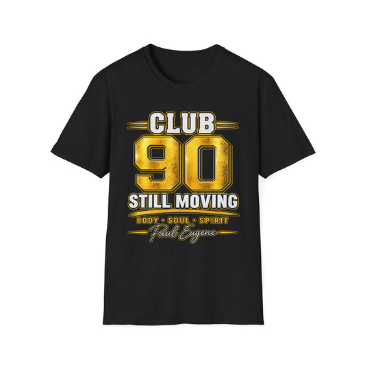 Club 90 T‑Shirt – “Still Moving” with Paul Eugene
