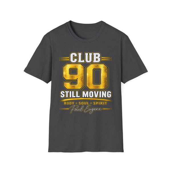 Club 90 T‑Shirt – “Still Moving” with Paul Eugene