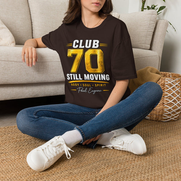 Club 70 T‑Shirt – “Still Moving” with Paul Eugene