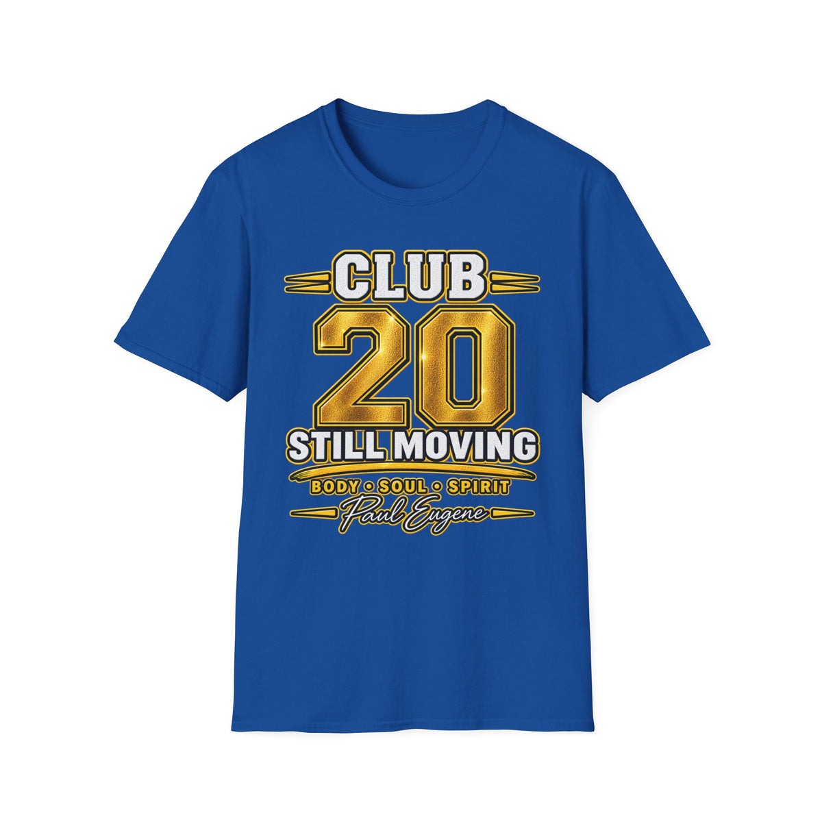 Club 20 T-Shirt - "Still Moving" with Paul Eugene