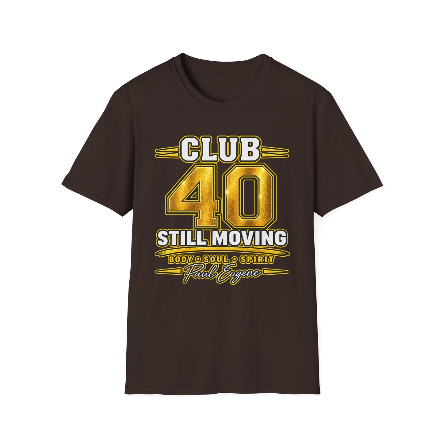 Club 40 T‑Shirt — "Still Moving" with Paul Eugene