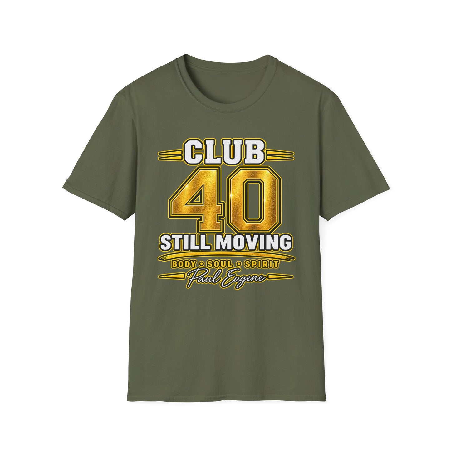 Club 40 T‑Shirt — "Still Moving" with Paul Eugene