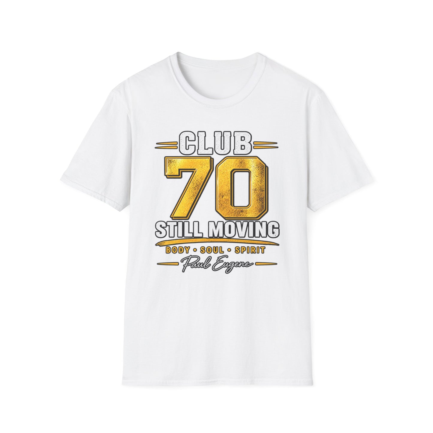 Club 70 T‑Shirt – “Still Moving” with Paul Eugene