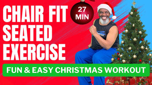 Fun & Easy Chair Fit Seated Exercise Christmas